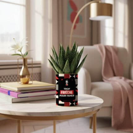 Trop fraîche pour faner - Plante personnalisée - Cadeau amitié plein d’humour